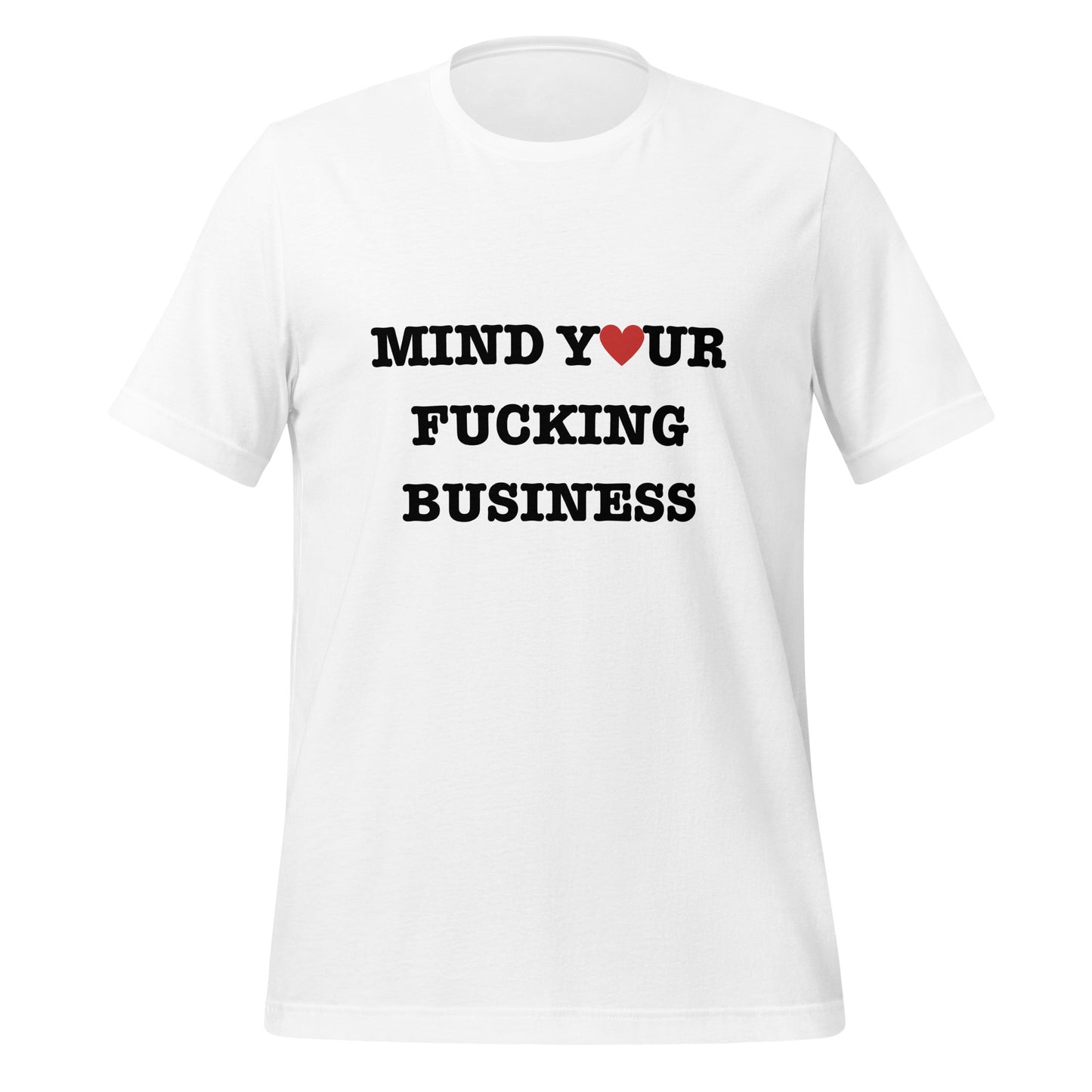 "Mind Your Business" t-shirt