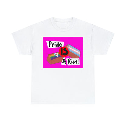 Pride IS a Riot: Unisex Heavy Cotton Tee