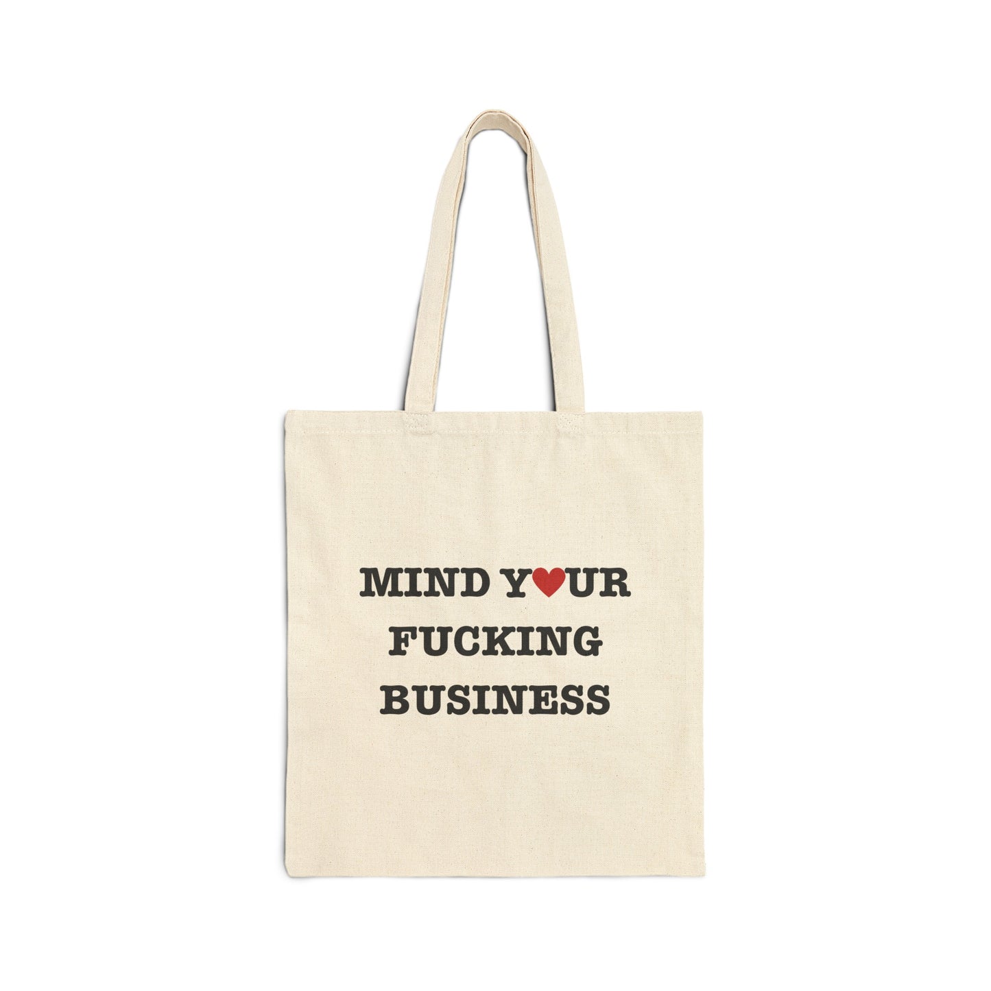 "Mind Your Fucking Business" Tote Bag