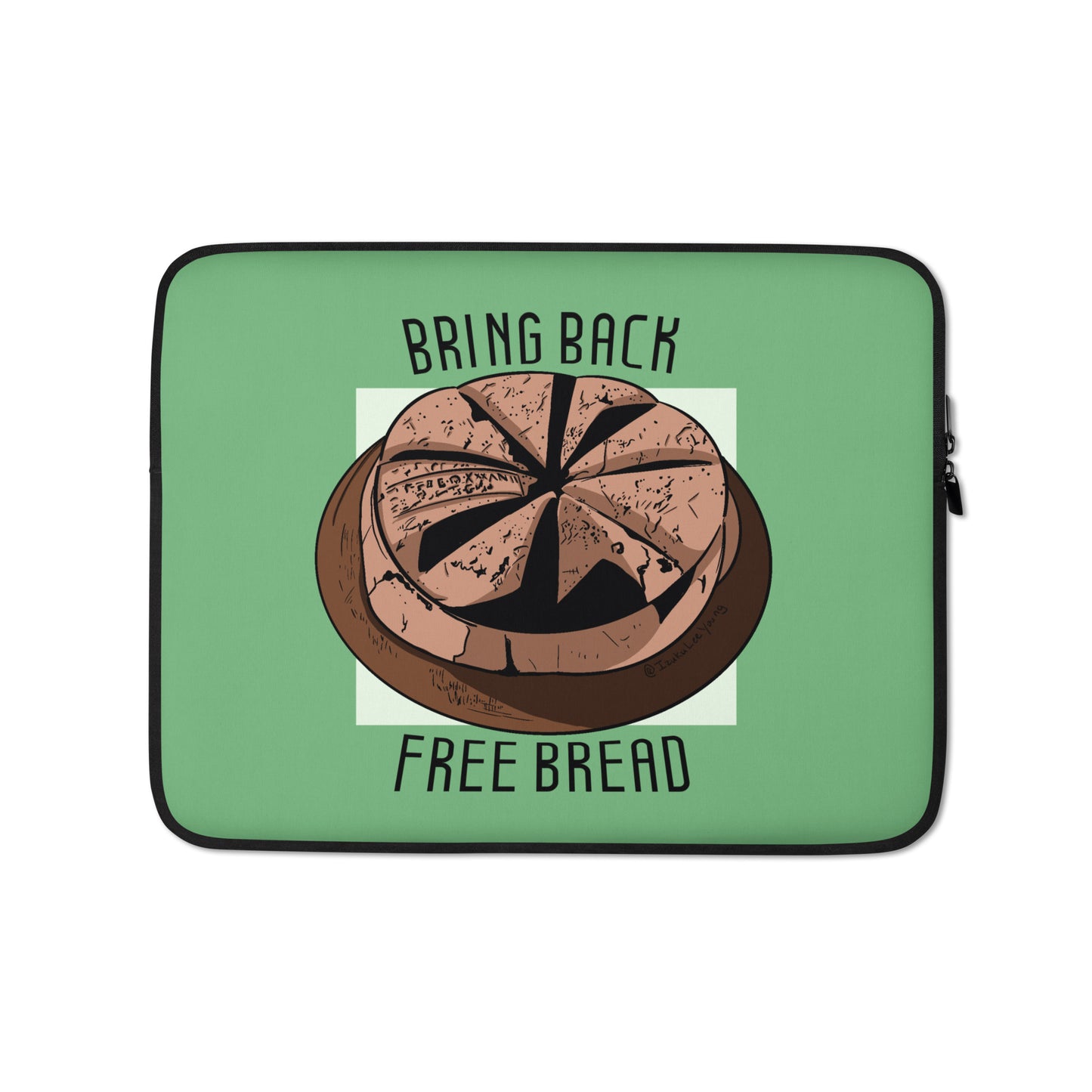 "Bring Back Free Bread" Laptop Sleeve