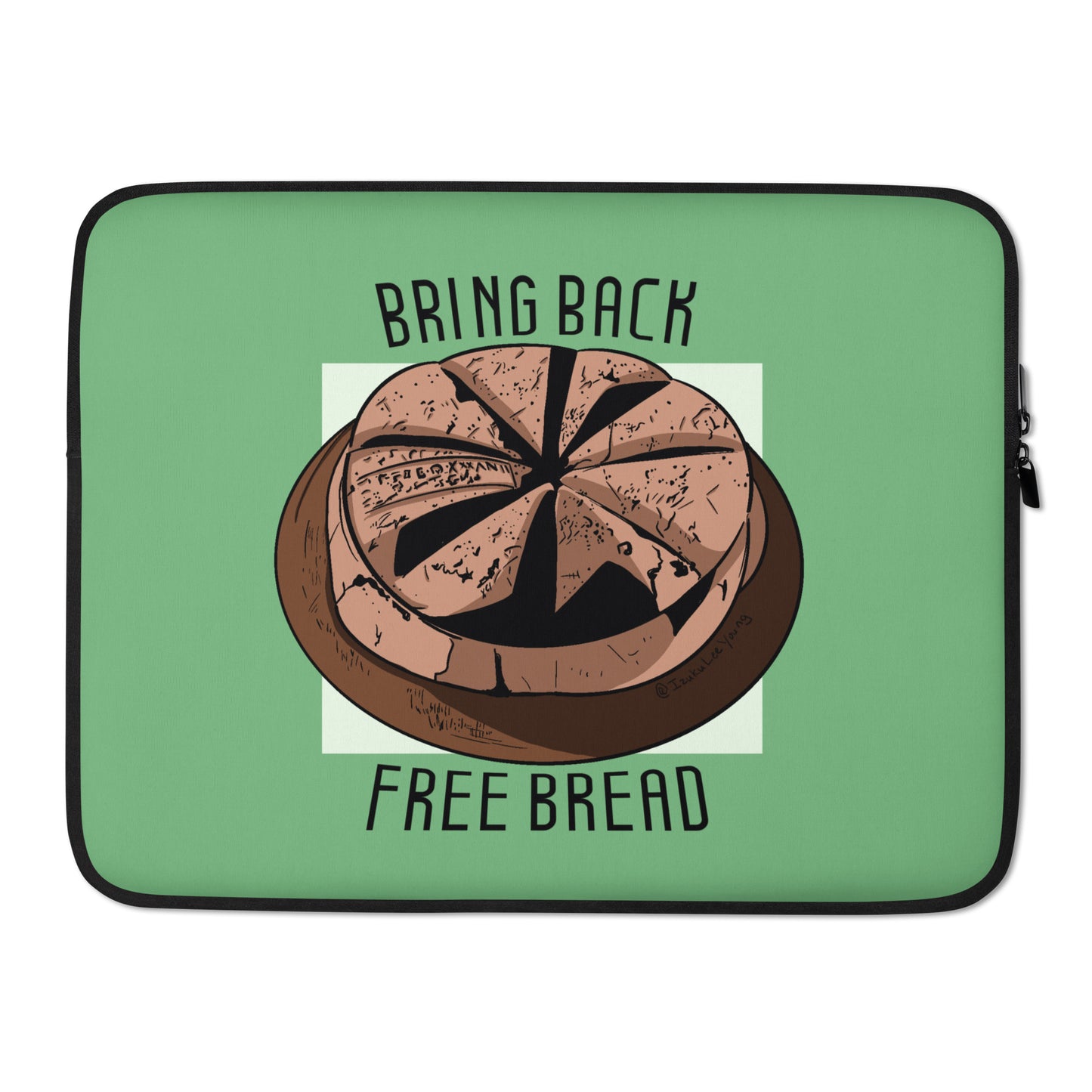 "Bring Back Free Bread" Laptop Sleeve