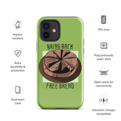 Bring Back Free Bread: Tough Case for iPhone®