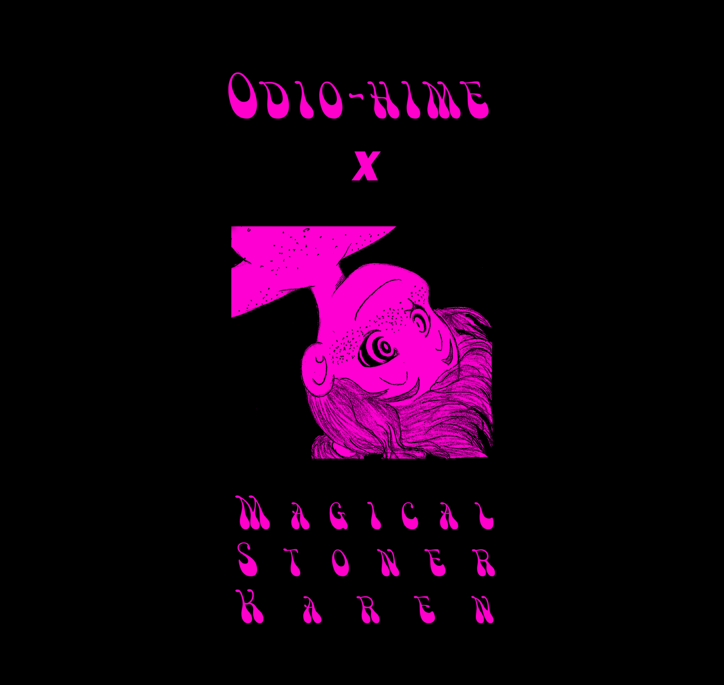 Odio-hime x Magical Stoner Karen Shirt: Neon Pink