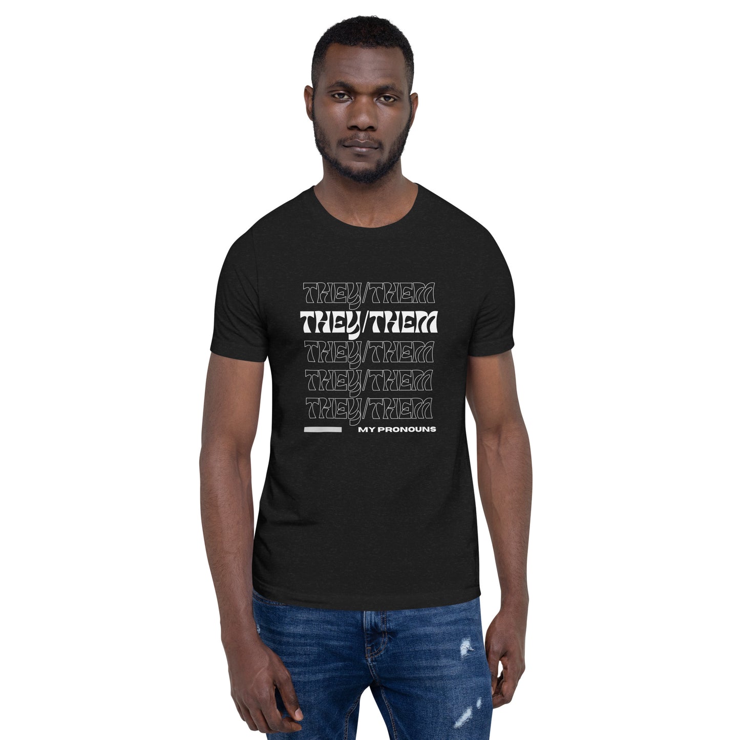 They/Them Prnoun Shirt: White Font